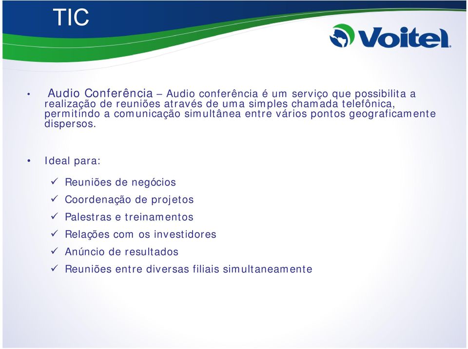 geograficamente dispersos.