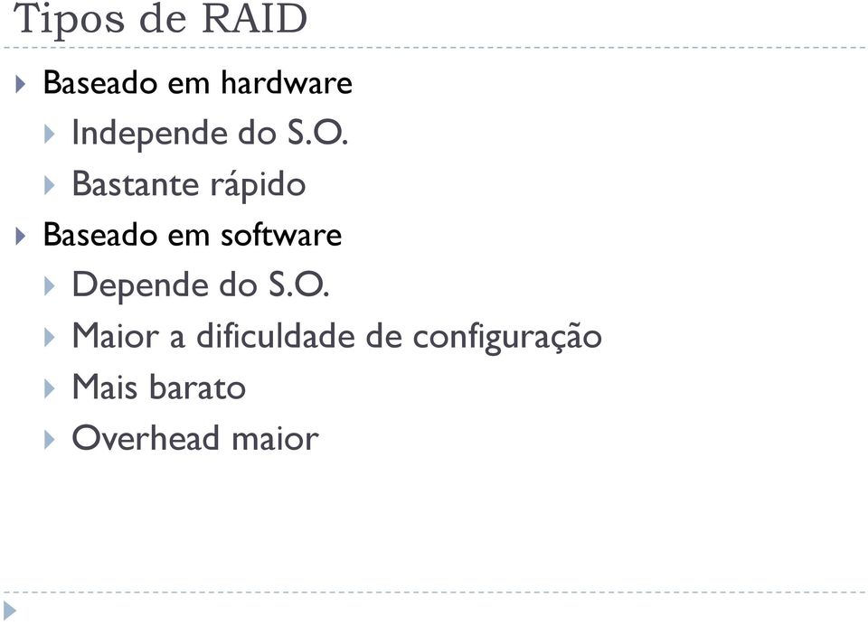 Bastante rápido Baseado em software