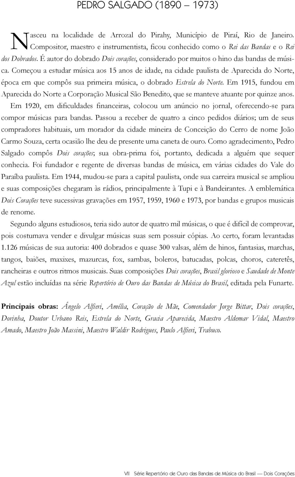 PDF) Dois Corações e Ouro Negro: distinções entre um dobrado tradicional e  um dobrado sinfônico nas obras de Pedro Salgado e Joaquim Naegele