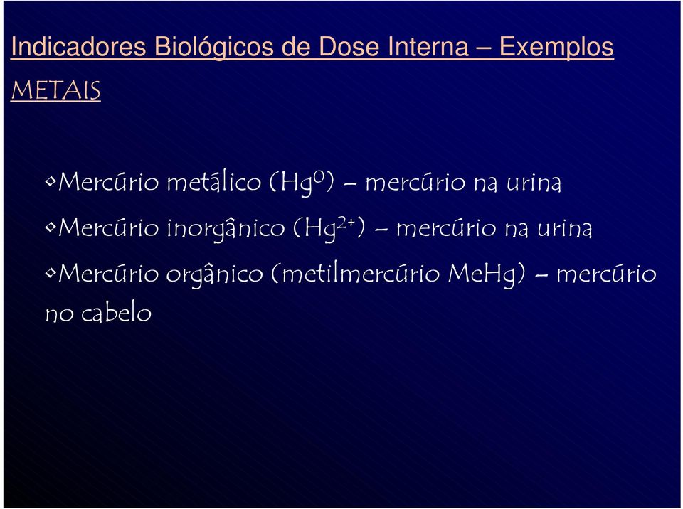 Mercúrio inorgânico (Hg 2+ ) mercúrio na urina