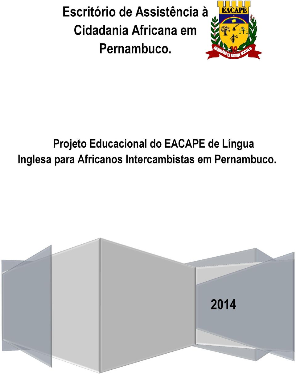 Projeto Educacional do EACAPE de Língua