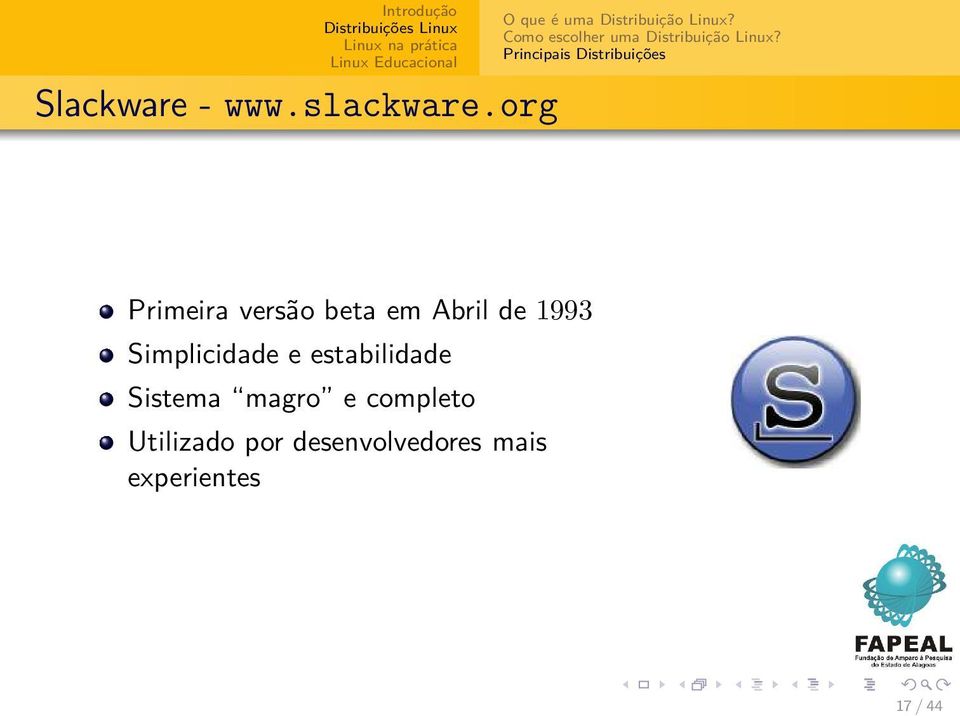 Principais Distribuições Primeira versão beta em Abril de 1993