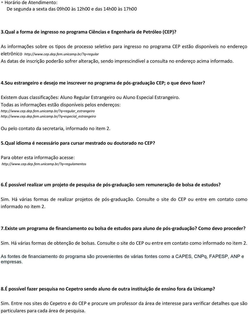 q=regular As datas de inscrição poderão sofrer alteração, sendo imprescindível a consulta no endereço acima informado. 4.