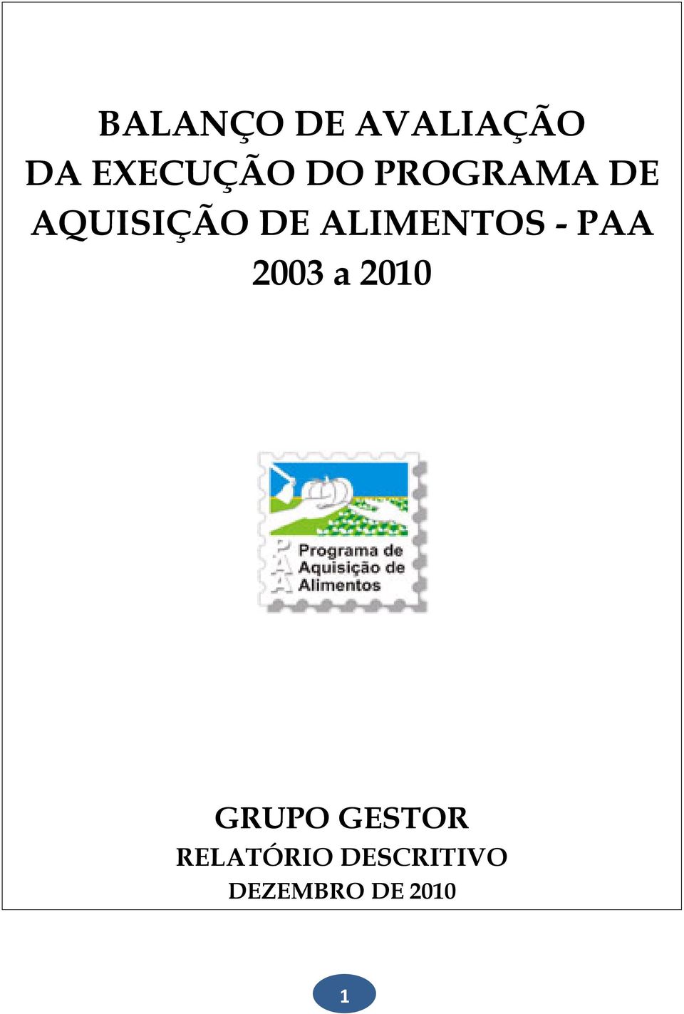 - PAA 2003 a 2010 GRUPO GESTOR