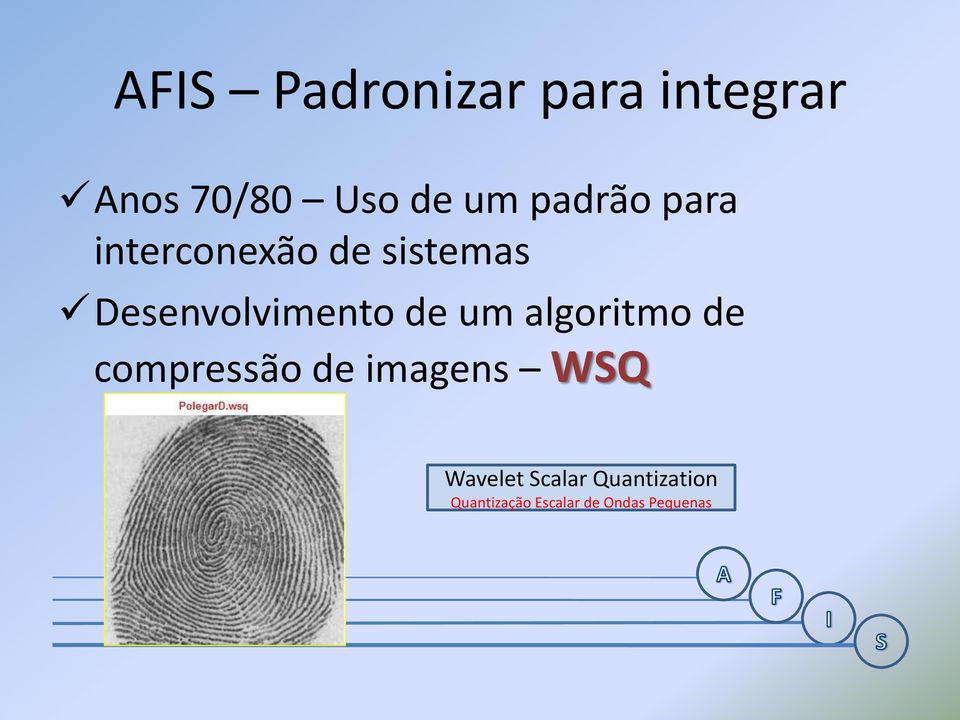 de um algoritmo de compressão de imagens WSQ Wavelet