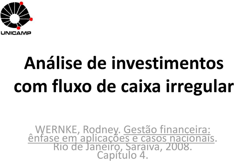 Gestão financeira: ênfase em aplicações e