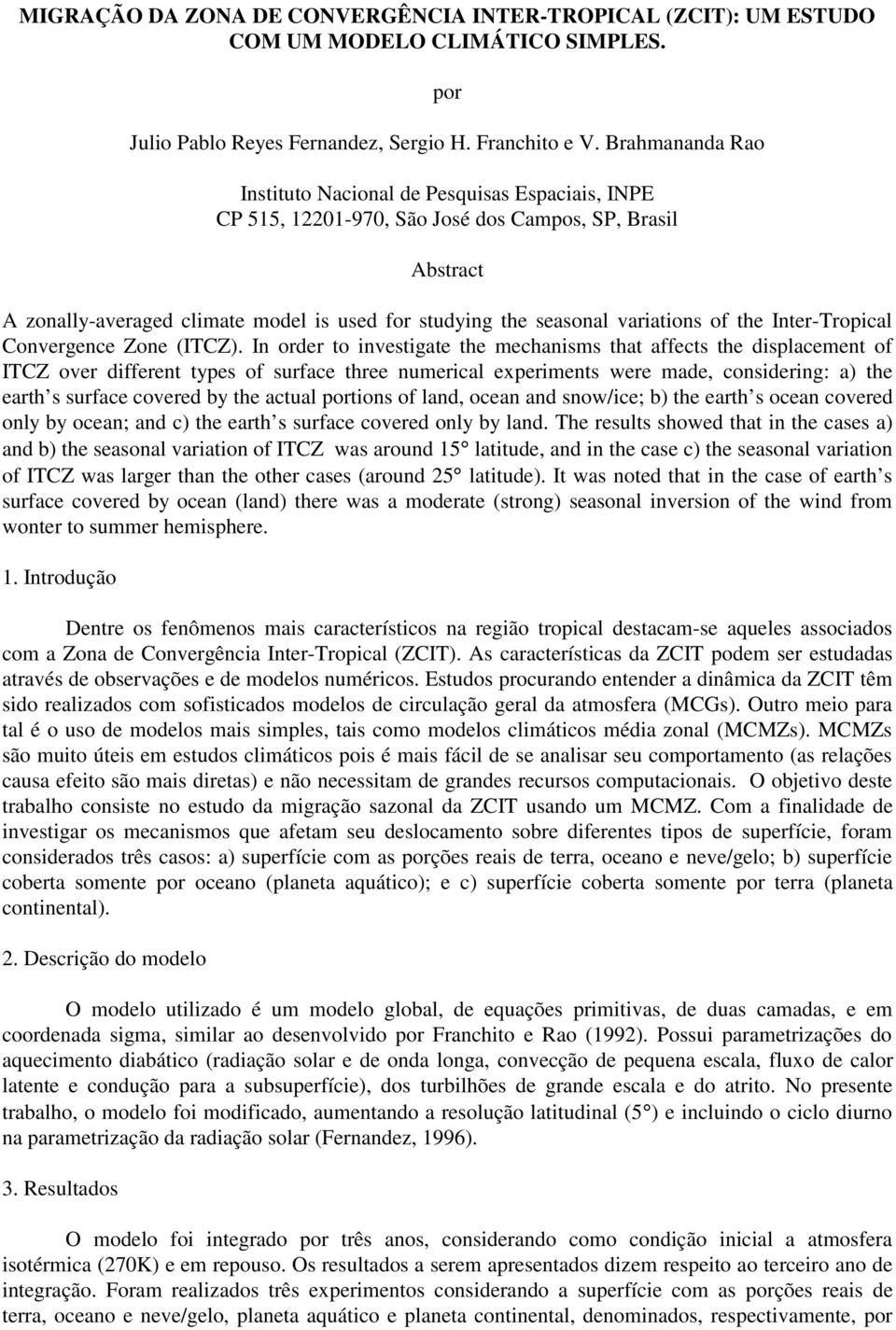 variations of the Inter-Tropical Convergence Zone (ITCZ).