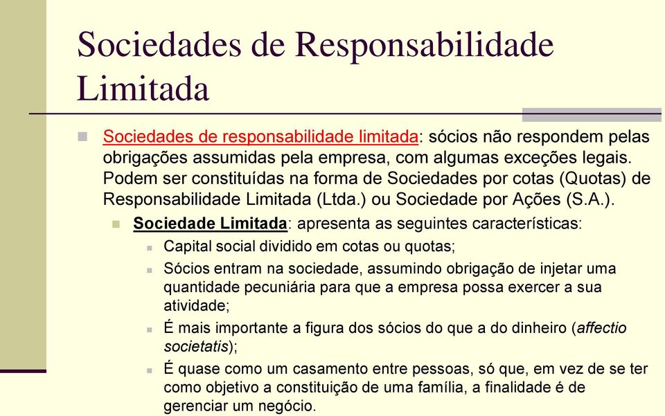 de Responsabilidade Limitada (Ltda.) 