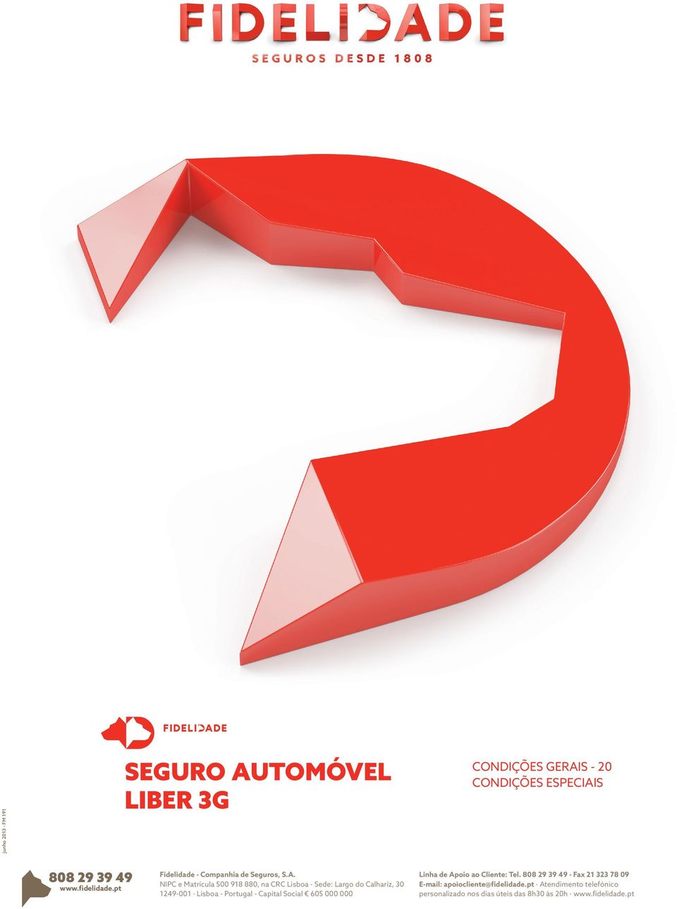 SEGURO AUTOMÓVEL LIBER 3G CONDIÇÕES GERAIS - 20 CONDIÇÕES ESPECIAIS - PDF  Free Download