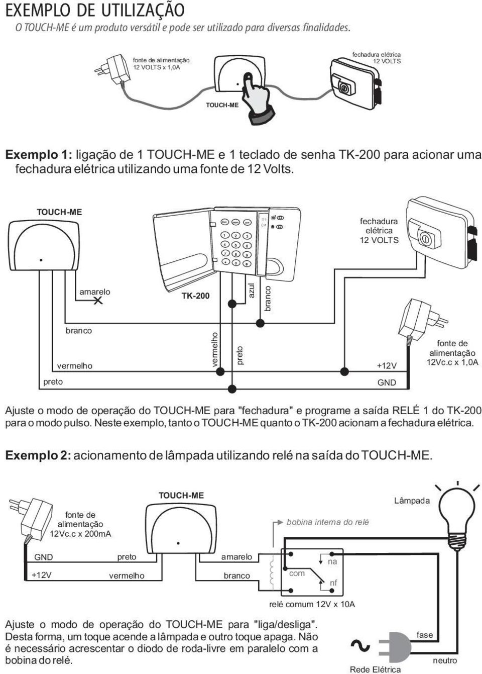 Volts. TOUCH-ME fechadura elétrica 12 VOLTS amarelo TK-200 azul branco branco vermelho vermelho preto +12V fonte de alimentação 12Vc.