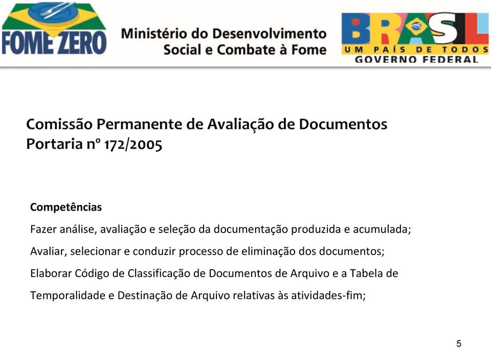 documentos; Elaborar Código de Classificação de Documentos de Arquivo e a