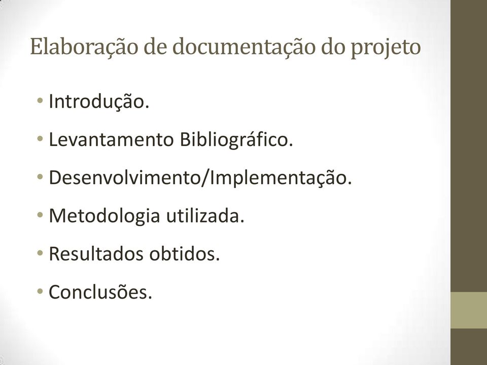 Desenvolvimento/Implementação.