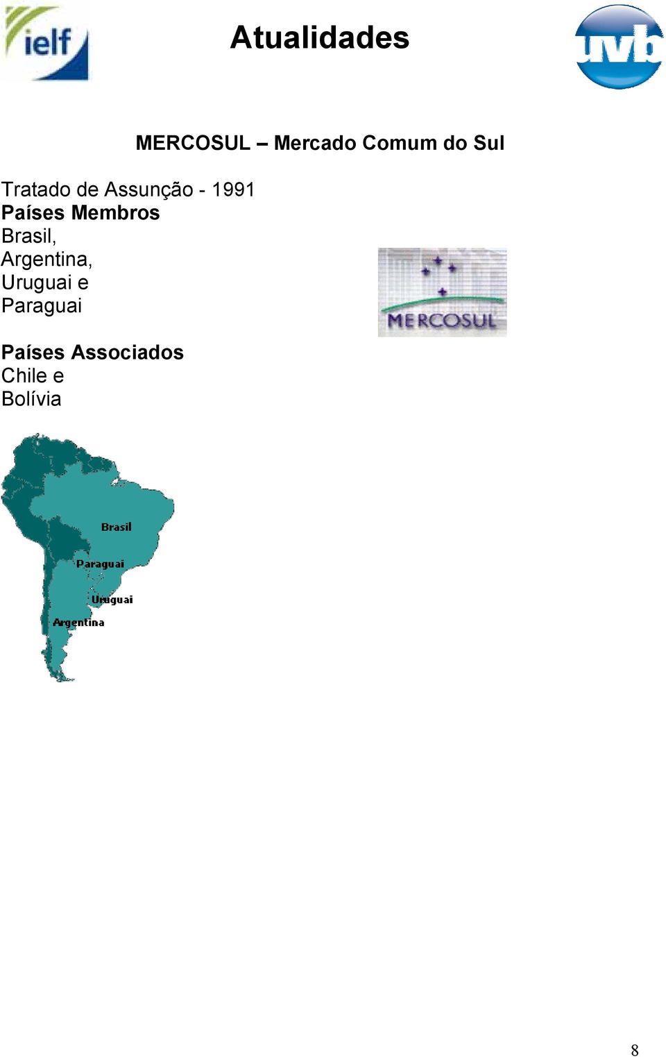 Paraguai Países Associados Chile e