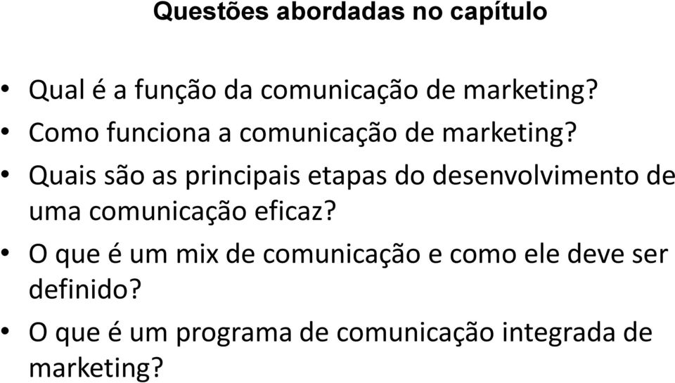 Quais são as principais etapas do desenvolvimento de uma comunicação eficaz?