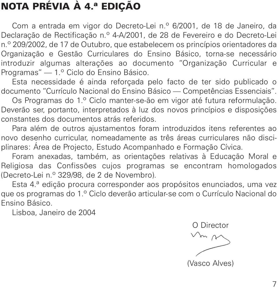 Organização Curricular e Programas 1.º Ciclo do Ensino Básico.