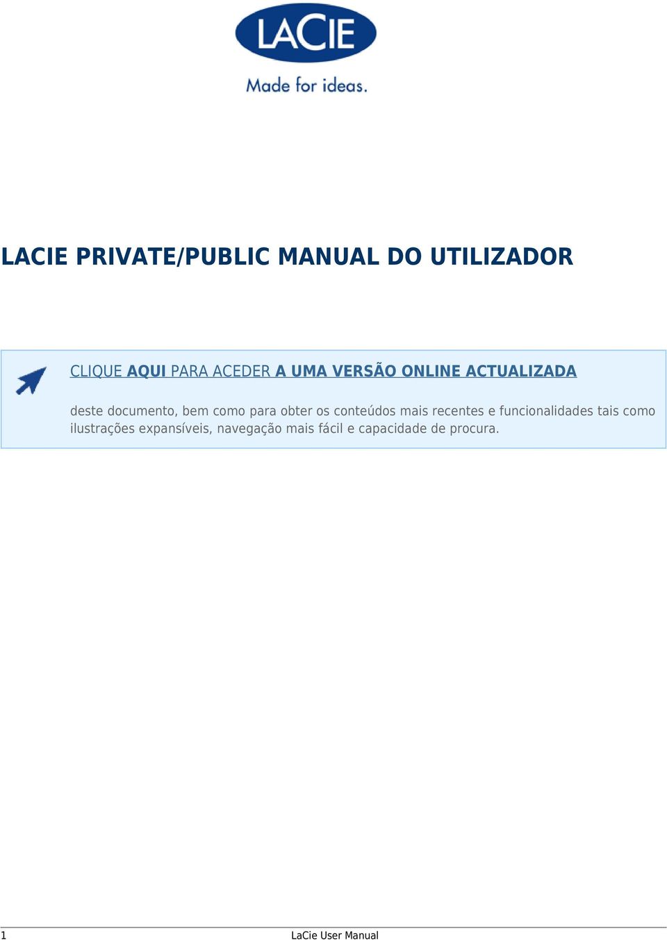 obter os conteúdos mais recentes e funcionalidades tais como