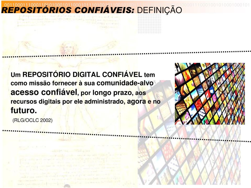 comunidade-alvo acesso confiável, por longo prazo, aos