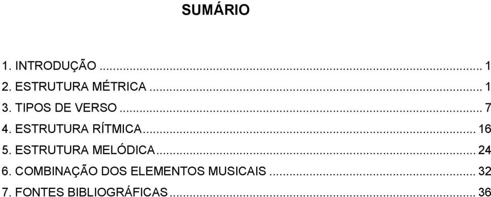 .. 16 5. ESTRUTURA MELÓDICA... 24 6.