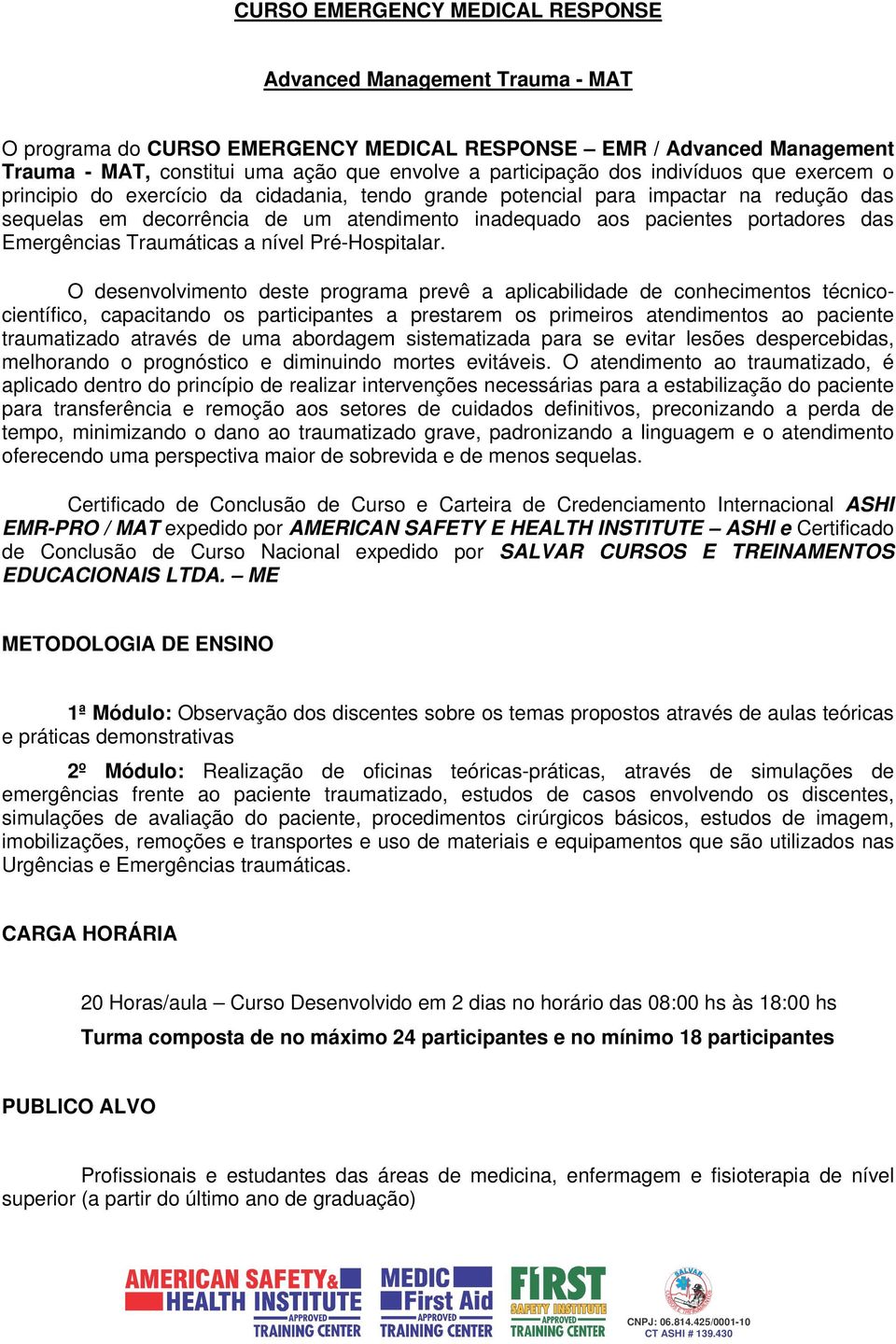 Emergências Traumáticas a nível Pré-Hospitalar.