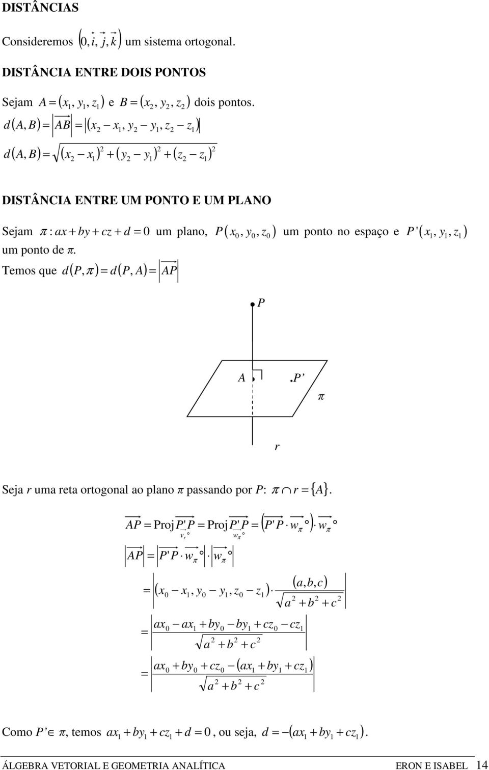 Temo que d ( P, ) d( P, A) AP P A.