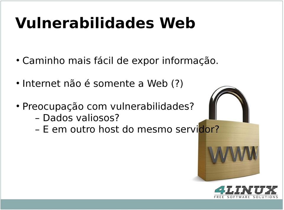 Internet não é somente a Web (?