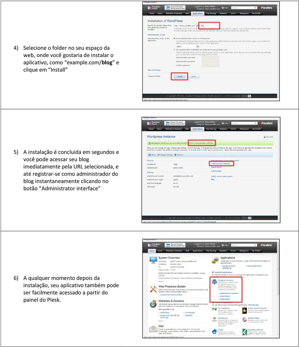 pela URL selecionada, e até registrar-se como administrador do blog instantaneamente clicando no botão