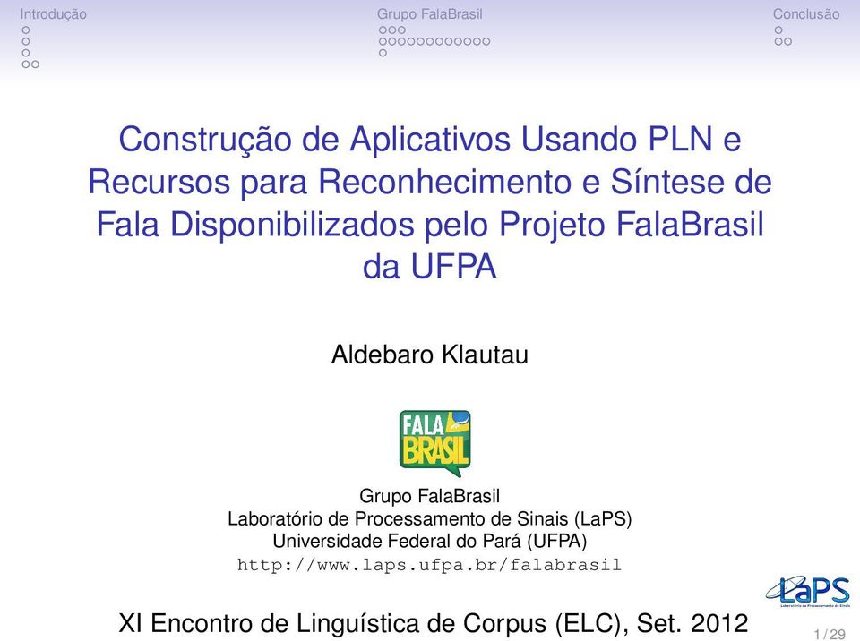 Laboratório de Processamento de Sinais (LaPS) Universidade Federal do Pará (UFPA)