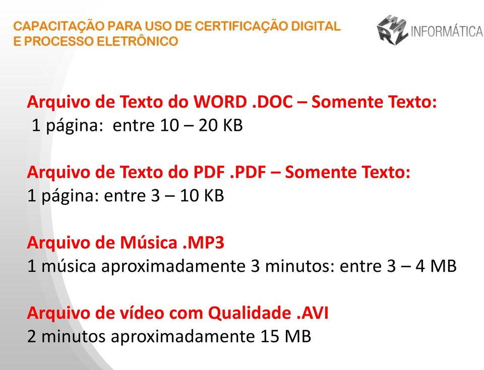 PDF Somente Texto: 1 página: entre 3 10 KB Arquivo de Música.