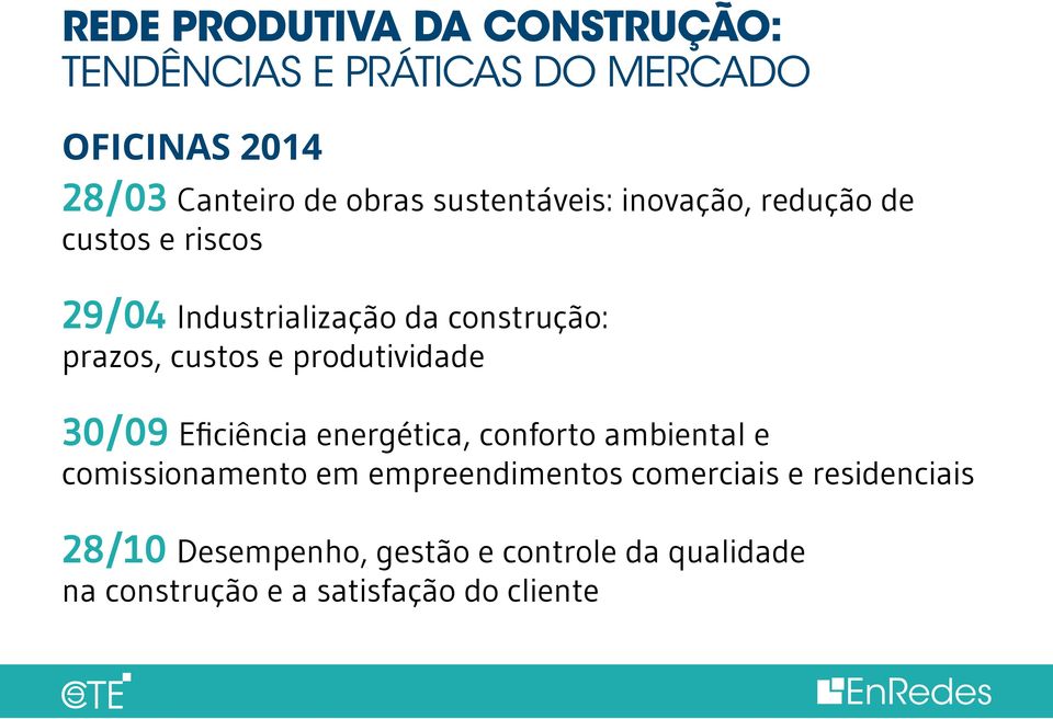 e produtividade 30/09 Eficiência energética, conforto ambiental e comissionamento em empreendimentos