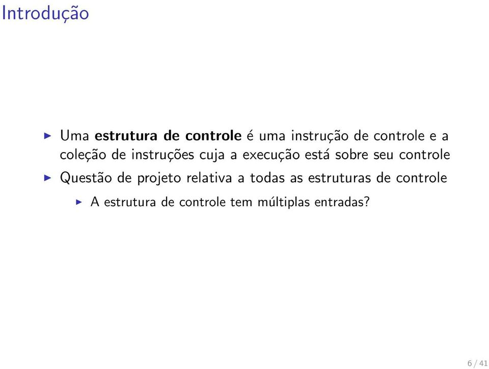 seu controle Questão de projeto relativa a todas as