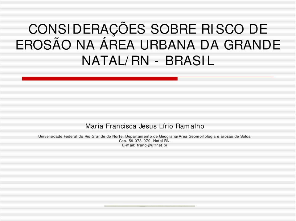 Federal do Rio Grande do Norte, Departamento de Geografia/Area