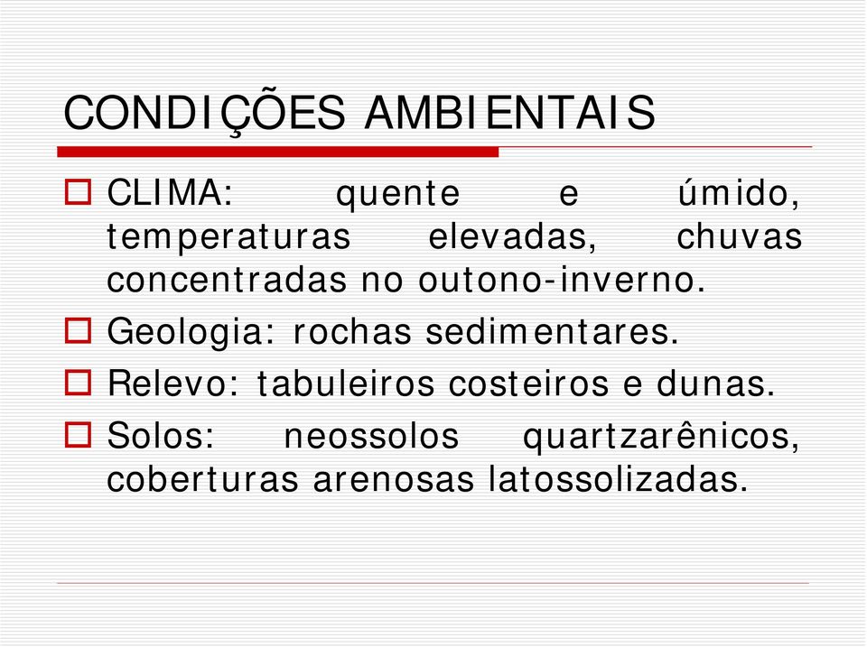 Geologia: rochas sedimentares.