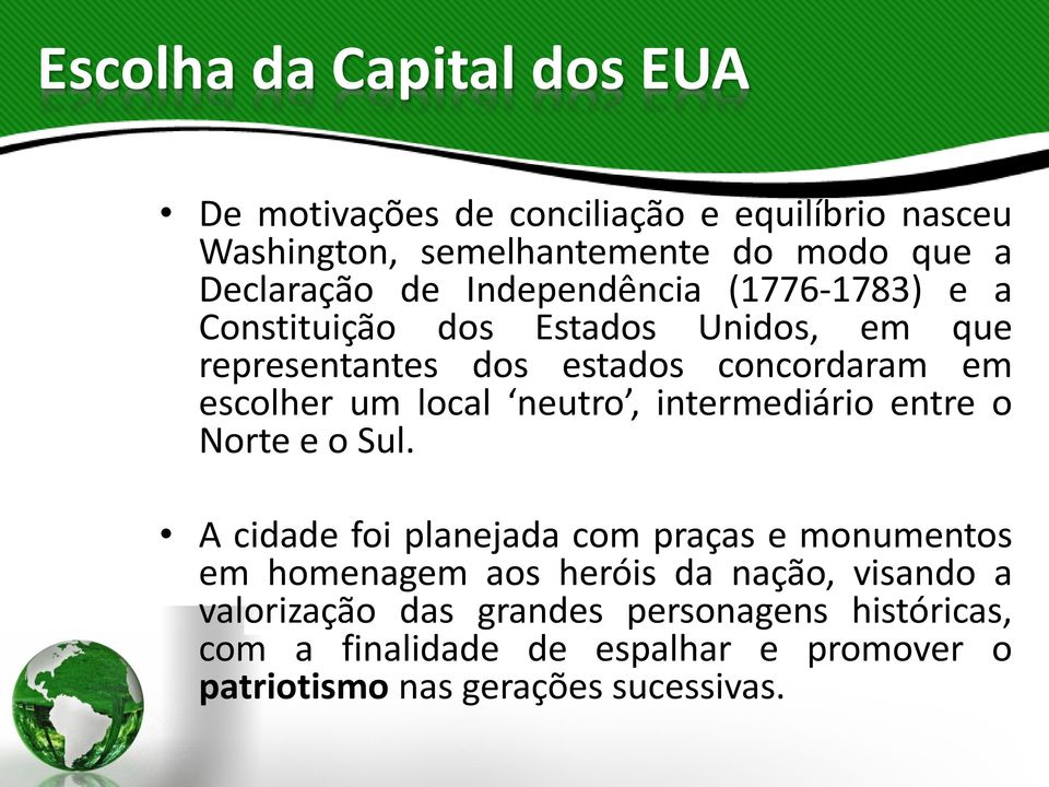 local neutro, intermediário entre o Norte e o Sul.