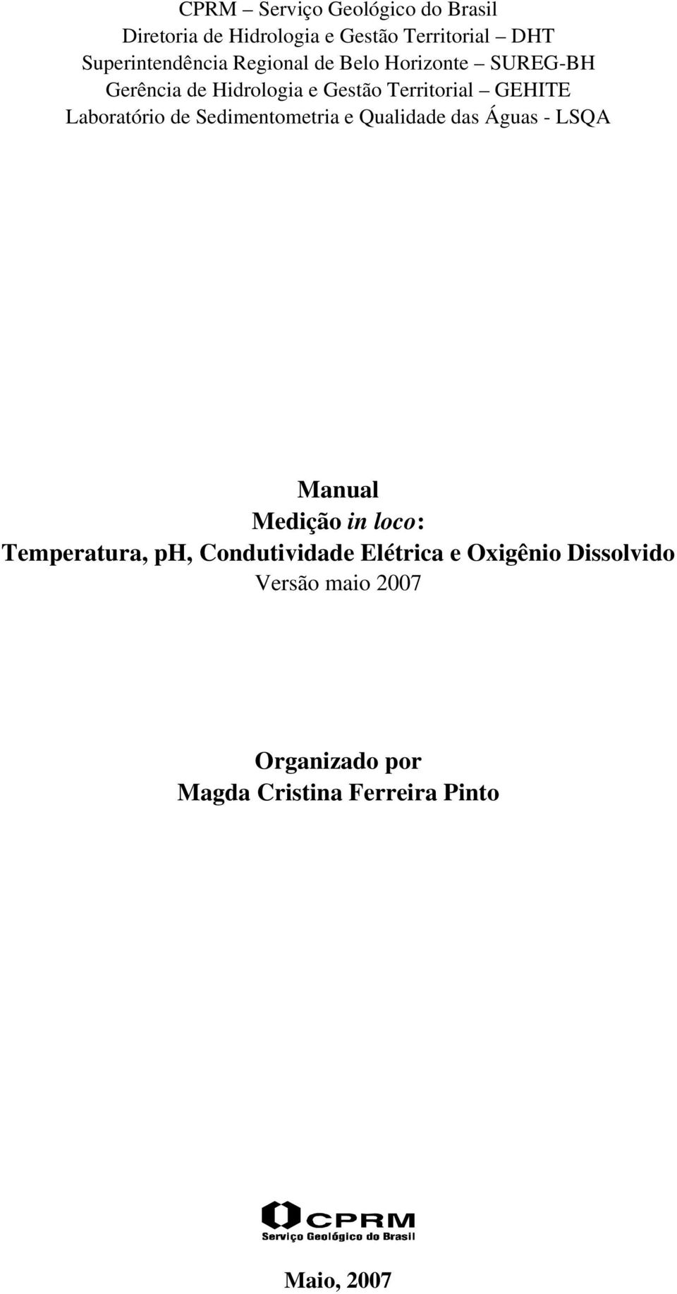 de Sedimentometria e Qualidade das Águas - LSQA Manual Medição in loco: Temperatura, ph,