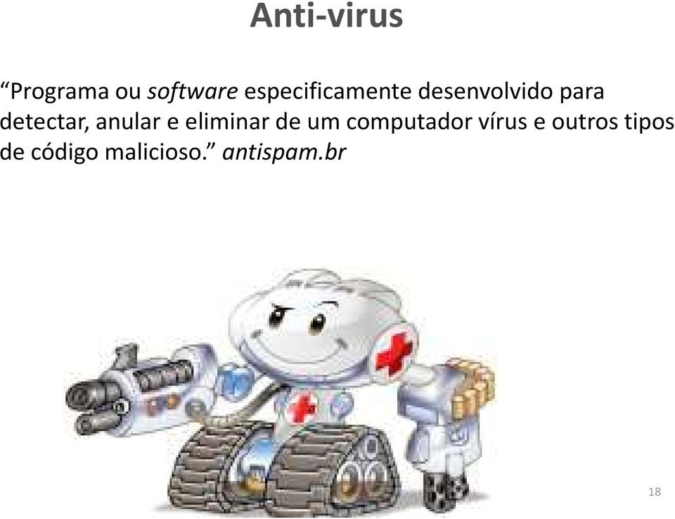 detectar, anular e eliminar de um