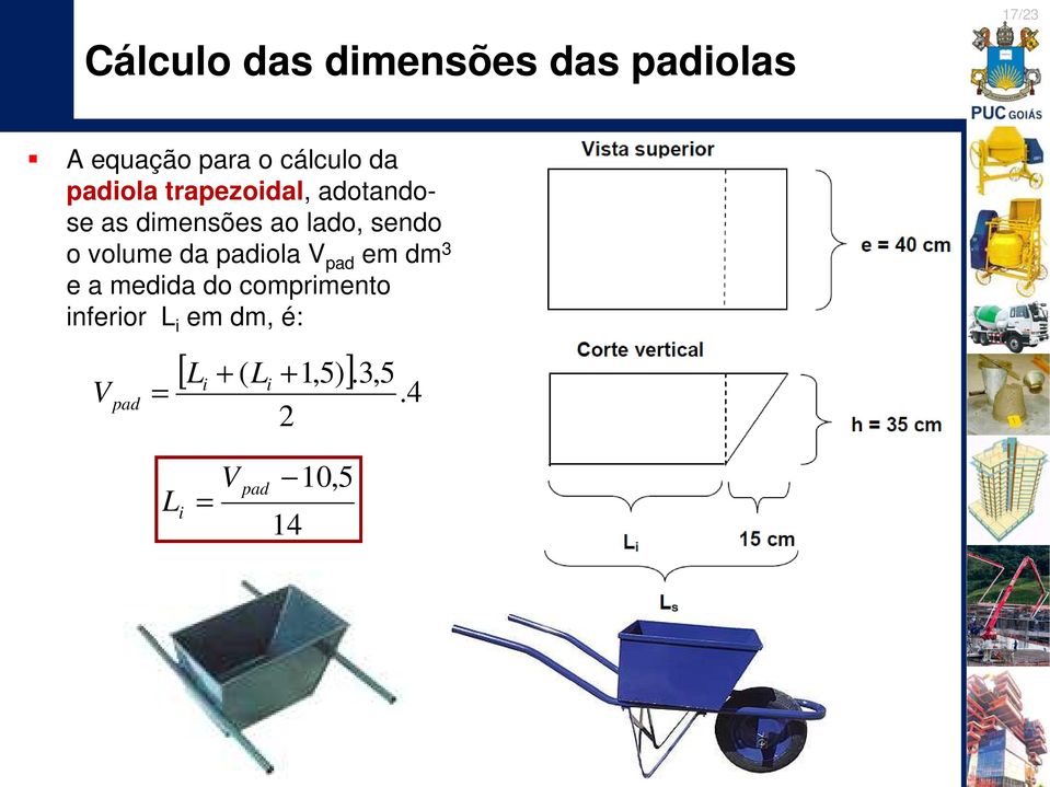 volume da padiola V pad em dm 3 e a medida do omprimento inferior