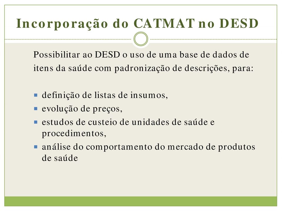 de listas de insumos, evolução de preços, estudos de custeio de unidades de