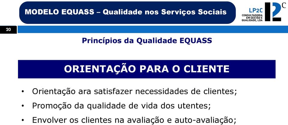 clientes; Promoção da qualidade de vida dos