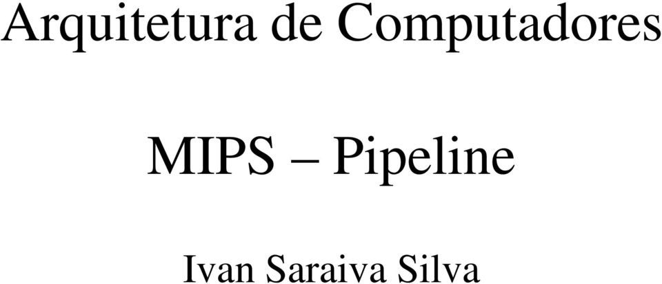 MIPS Pipeline