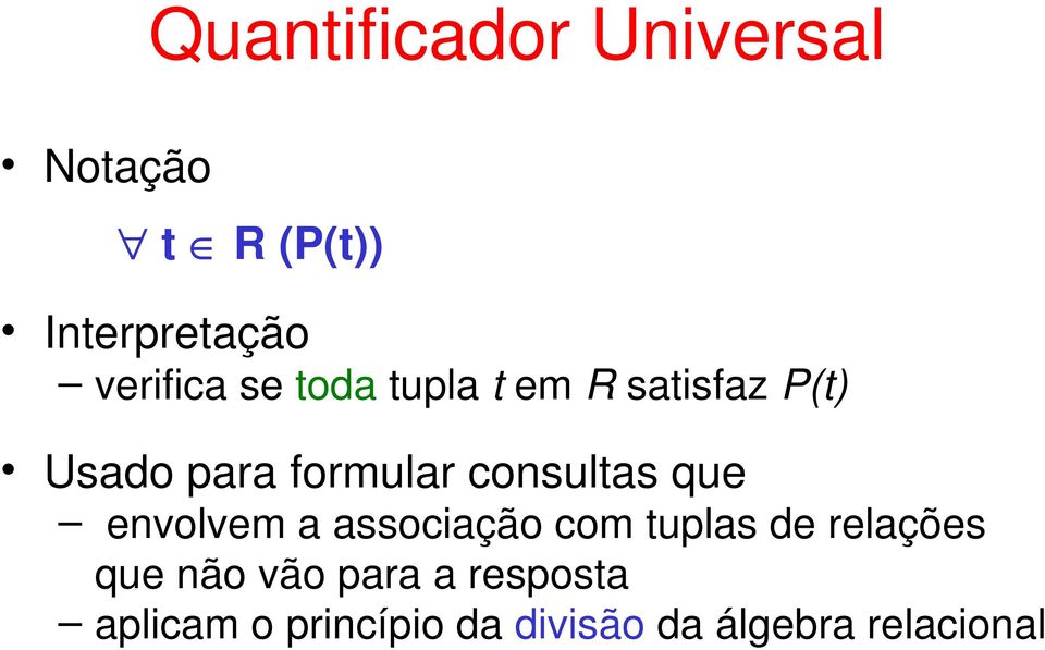 consultas que envolvem a associação com tuplas de relações que