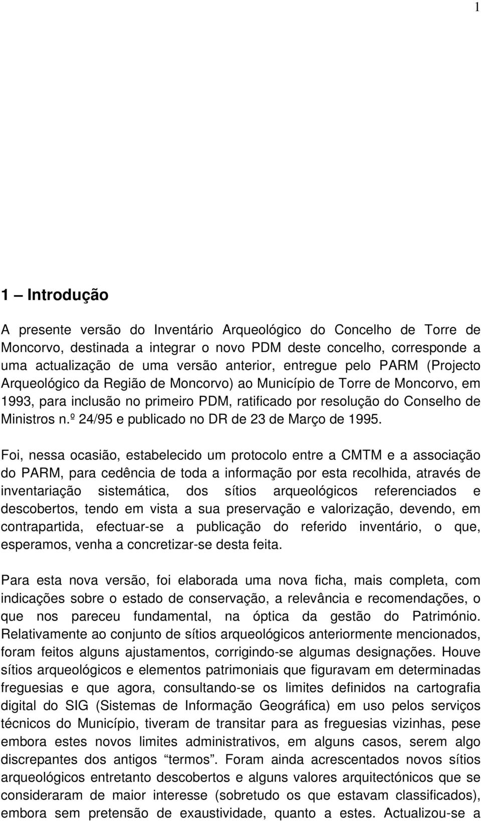 º 24/95 e publicado no DR de 23 de Março de 1995.