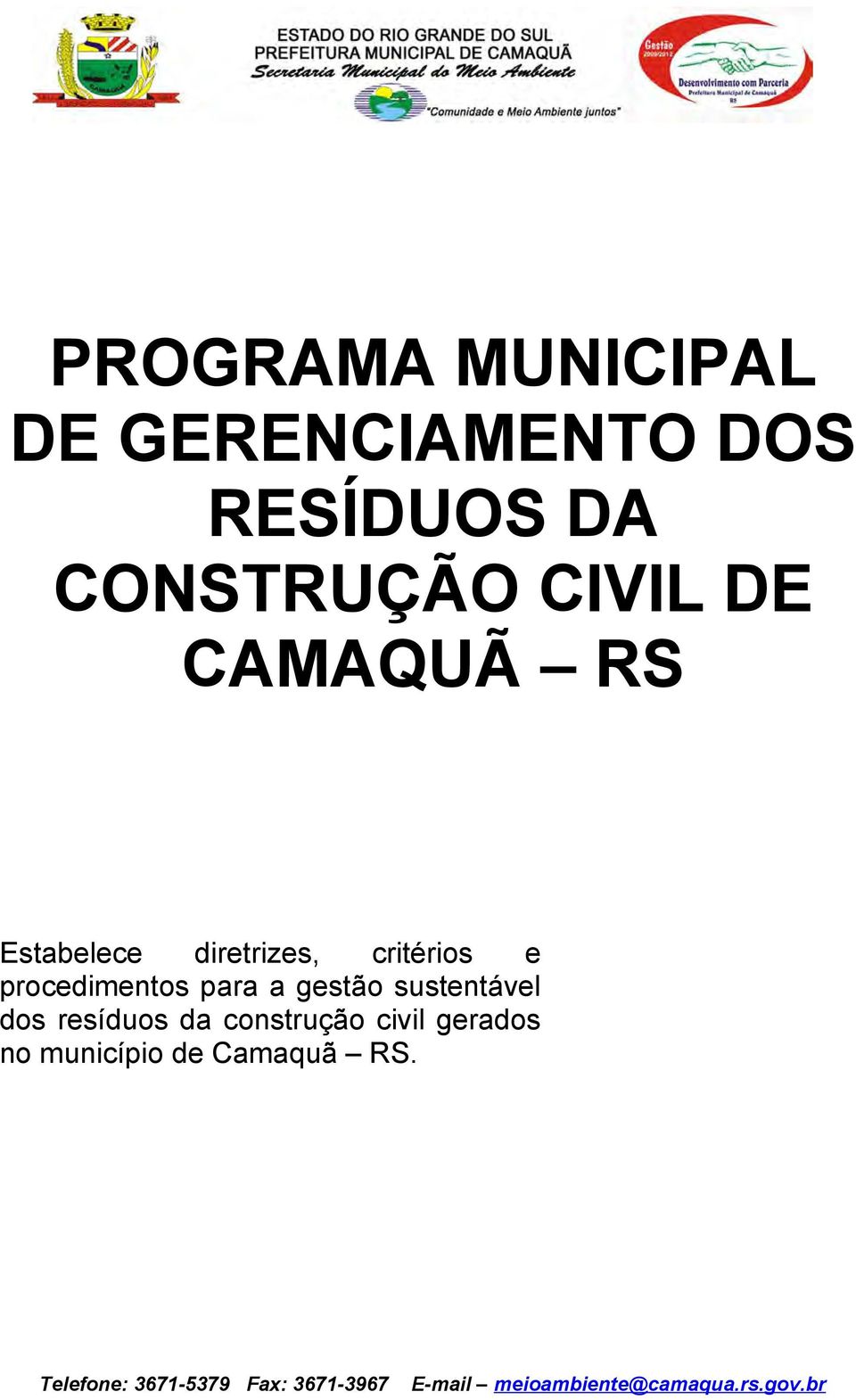 sustentável dos resíduos da construção civil gerados no município de