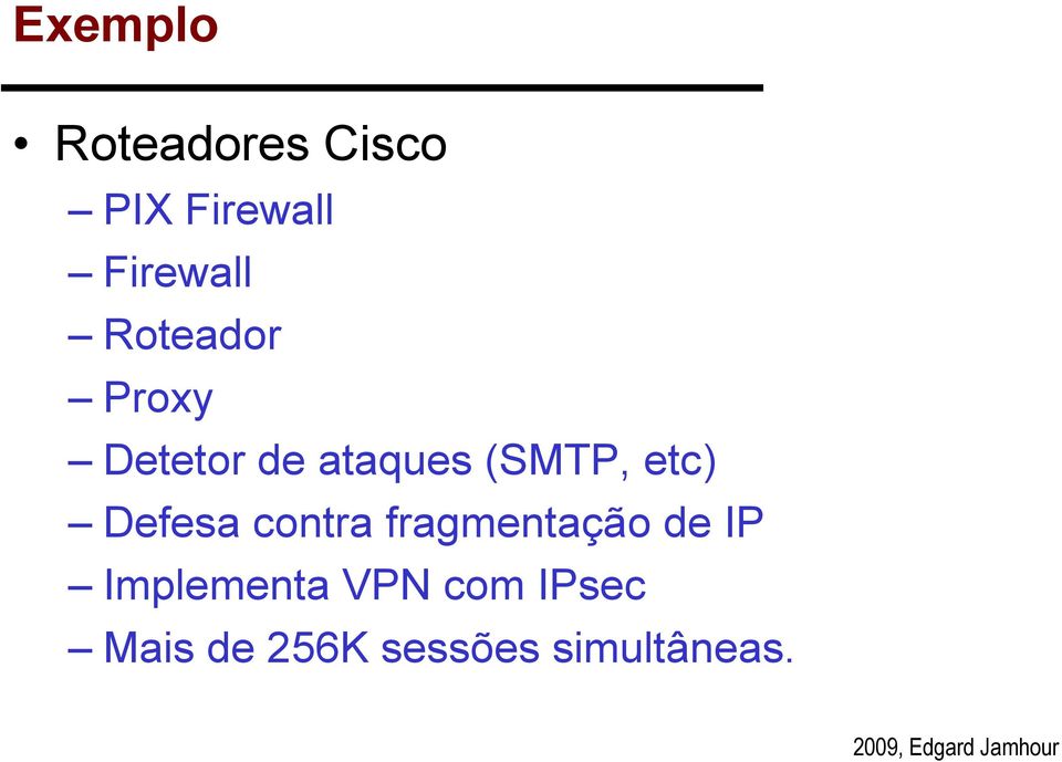 (SMTP, etc) Defesa contra fragmentação de IP