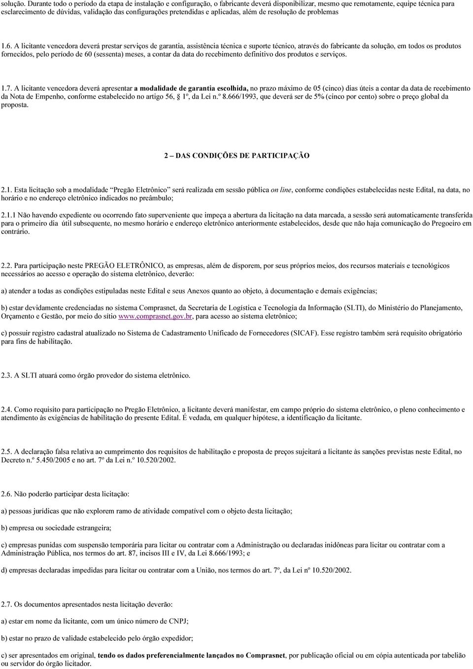 pretendidas e aplicadas, além de resolução de problemas 1.6.