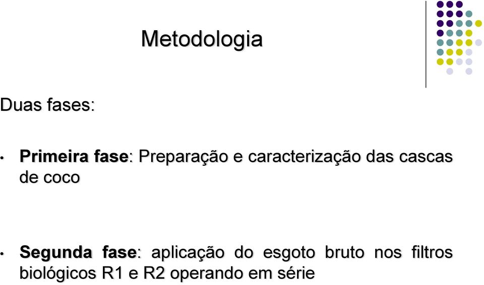 coco Segunda fase: aplicação do esgoto