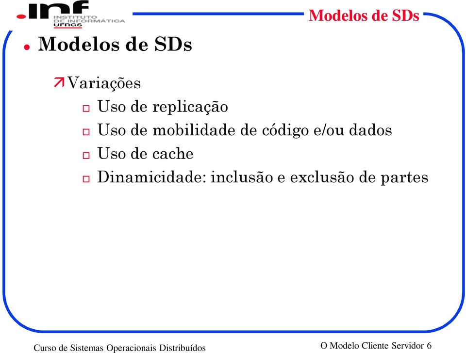 cache Dinamicidade: inclusão e exclusão de partes Curso