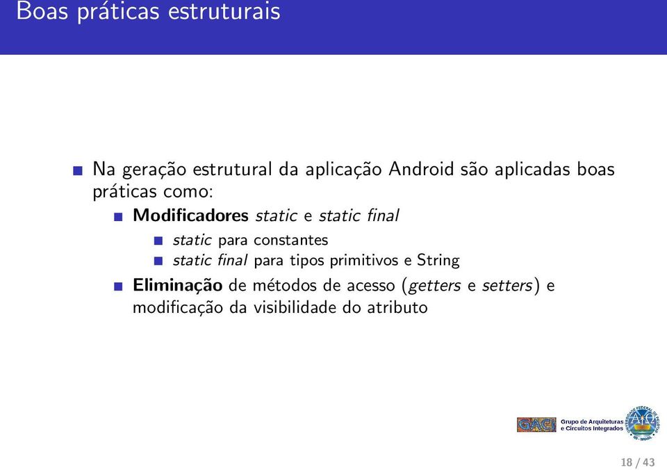 para constantes static final para tipos primitivos e String Eliminação de