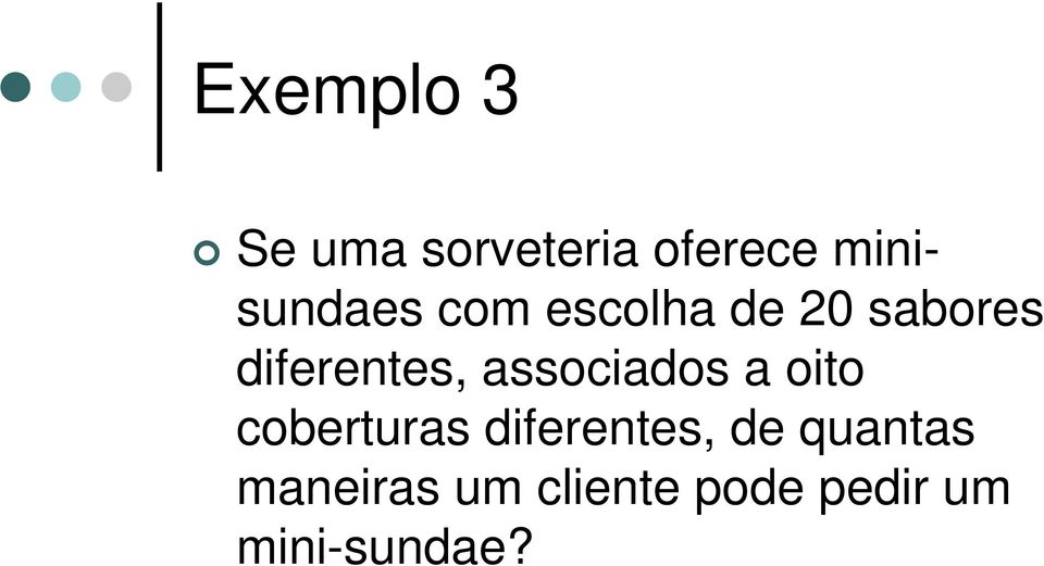 diferentes, associados a oito coberturas