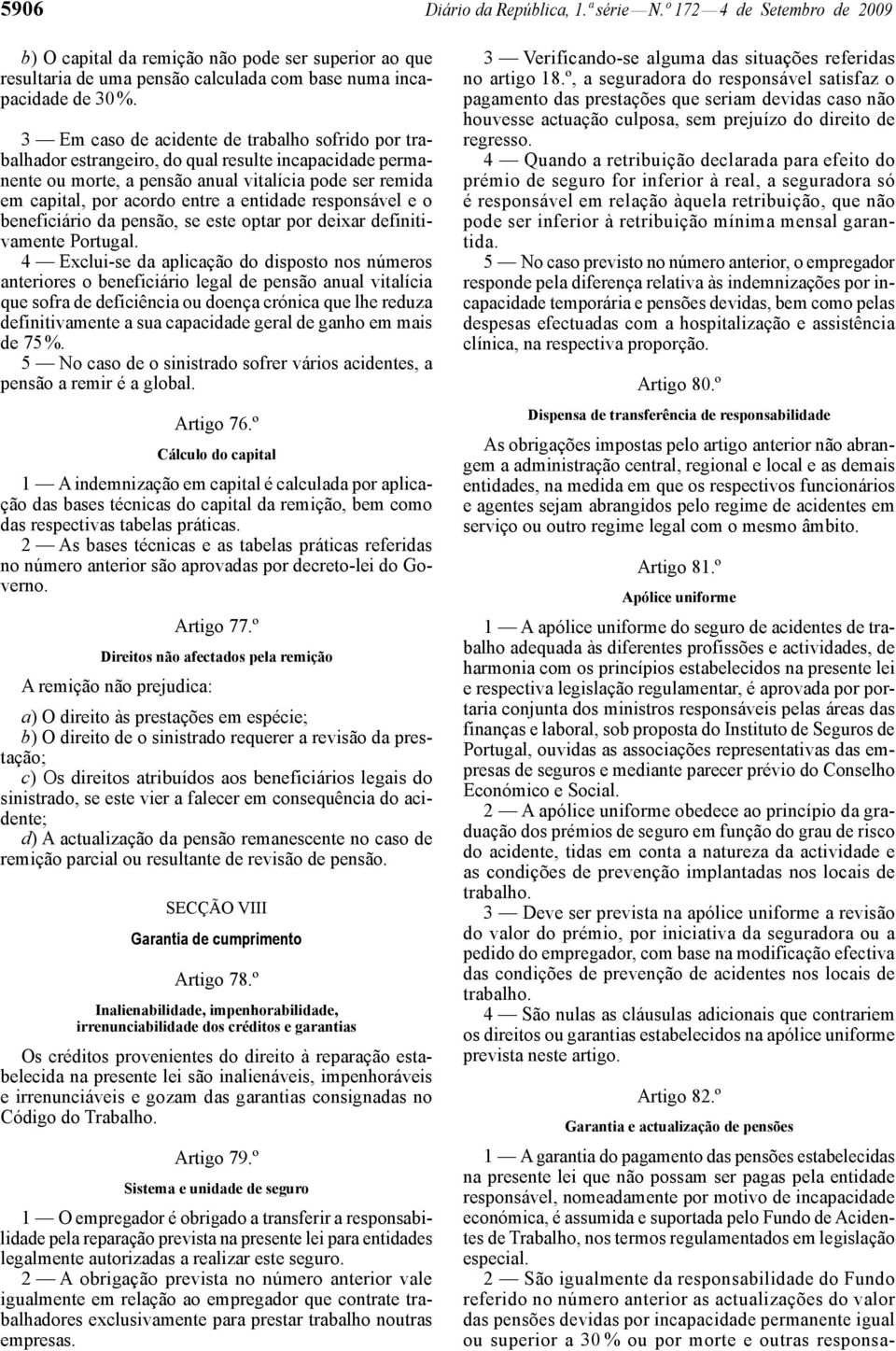 entidade responsável e o beneficiário da pensão, se este optar por deixar definitivamente Portugal.