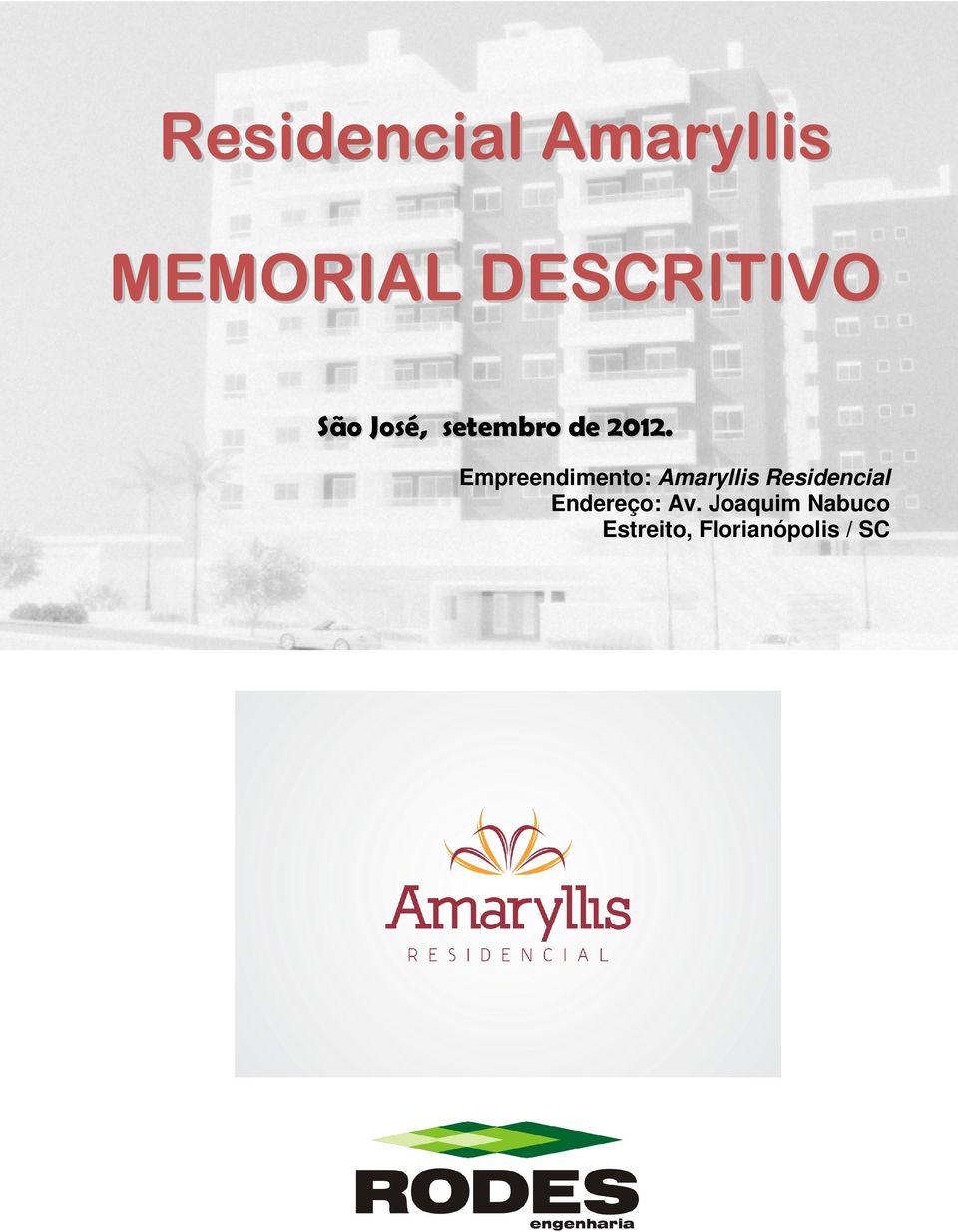 Empreendimento: Amaryllis Residencial